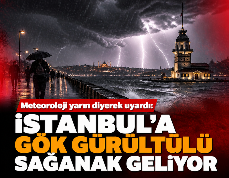 İstanbul'a gök gürültülü sağanak geliyor: Yarın başlıyor