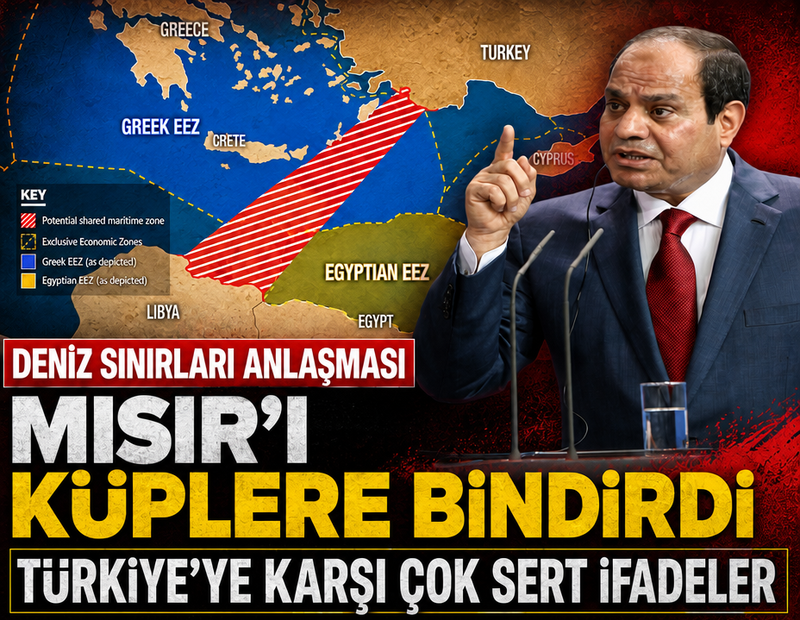 Deniz sınırları anlaşması Mısır'ı küplere bindirdi: Türkiye'ye karşı çok sert ifadeler