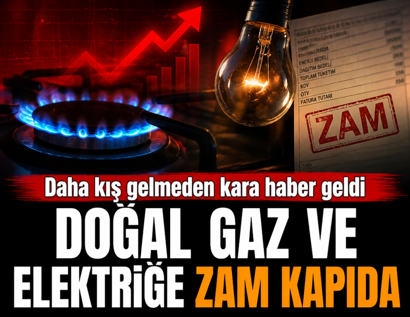 Daha kış gelmeden kara haber geldi: Doğal gaz ve elektriğe zam kapıda