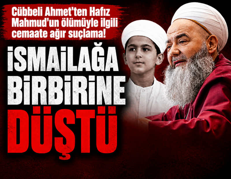 Cübbeli Ahmet'ten Hafız Mahmud'un ölümüyle ilgili İsmailağa cemaatine ağır suçlama!