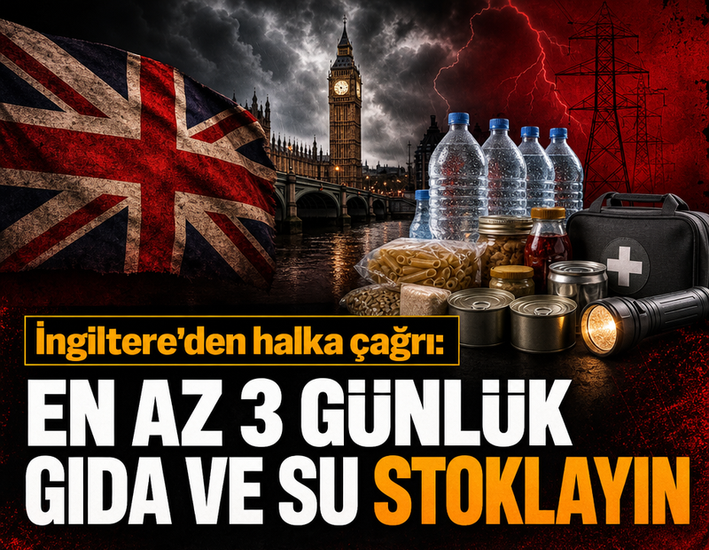 İngiltere'den halka çağrı: En az 3 günlük gıda ve su stoklayın
