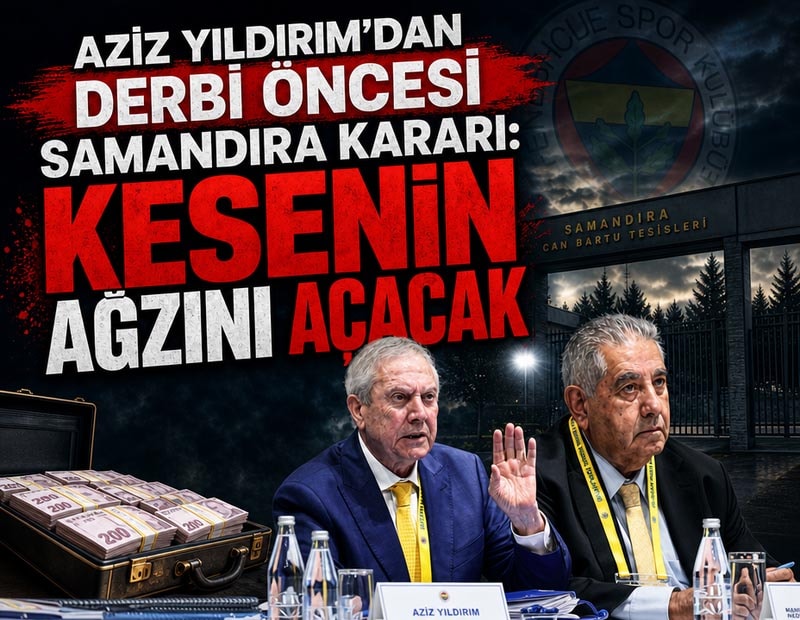 Aziz Yıldırım'dan derbi öncesi Samandıra kararı: Kesenin ağzını açacak