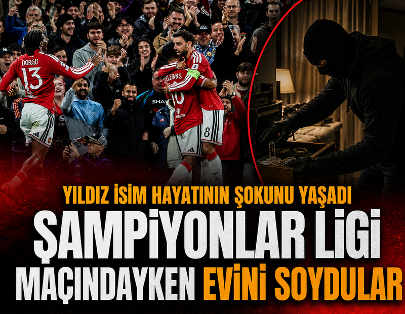 Şampiyonlar Ligi maçındayken evi soyuldu, çok sayıda eşyası çalındı