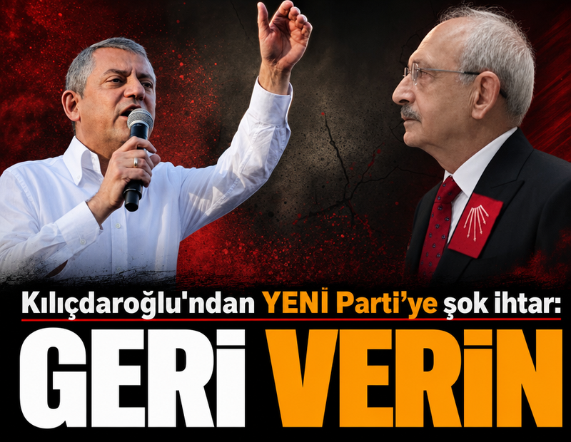 Kılıçdaroğlu'ndan YENİ Parti’ye şok ihtar: Parayı geri verin