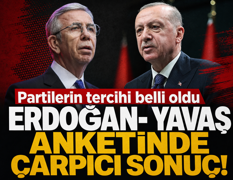 Erdoğan-Mansur Yavaş anketinde çarpıcı sonuç! Partilerin tercihi belli oldu