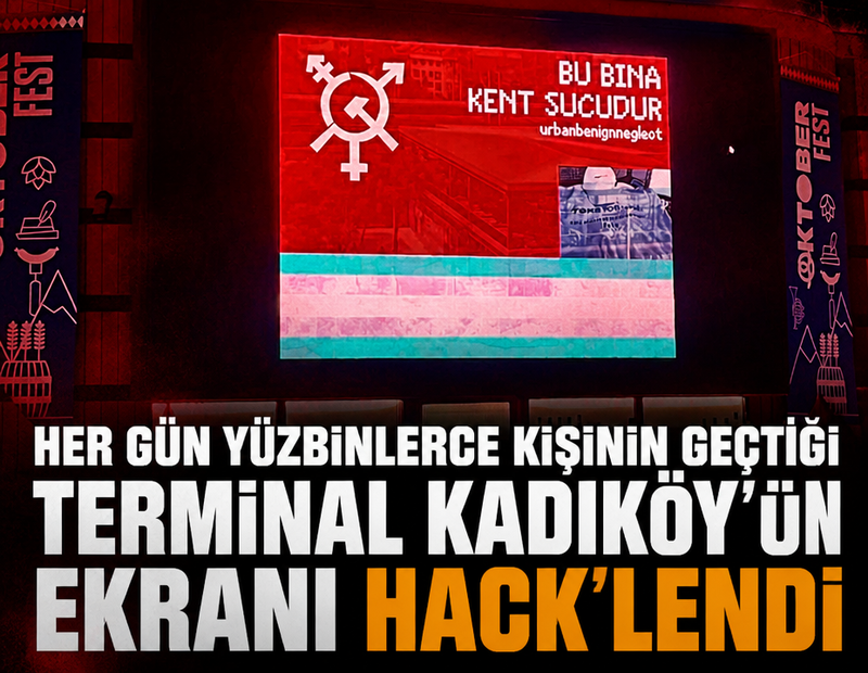 Her gün yüzbinlerce kişinin geçtiği Terminal Kadıköy'ün ekranı hack'lendi