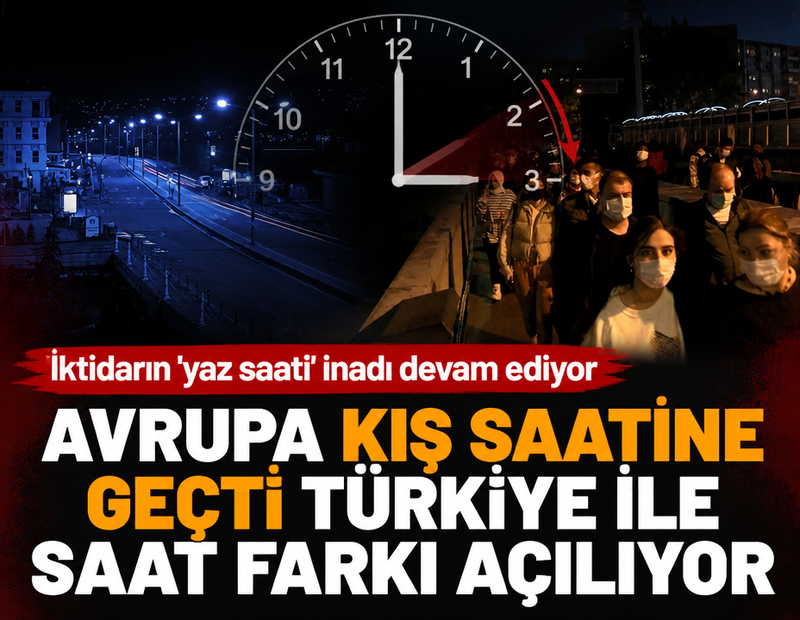 İktidarın 'yaz saati' inadı devam ediyor! Almanya ile Türkiye arasındaki saat farkı ikiye çıktı