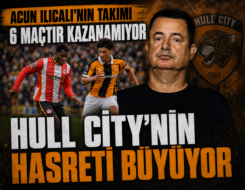 Hull City'nin hasreti büyüyor! Acun Ilıcalı'nın takımı 6 maçtır kazanamıyor
