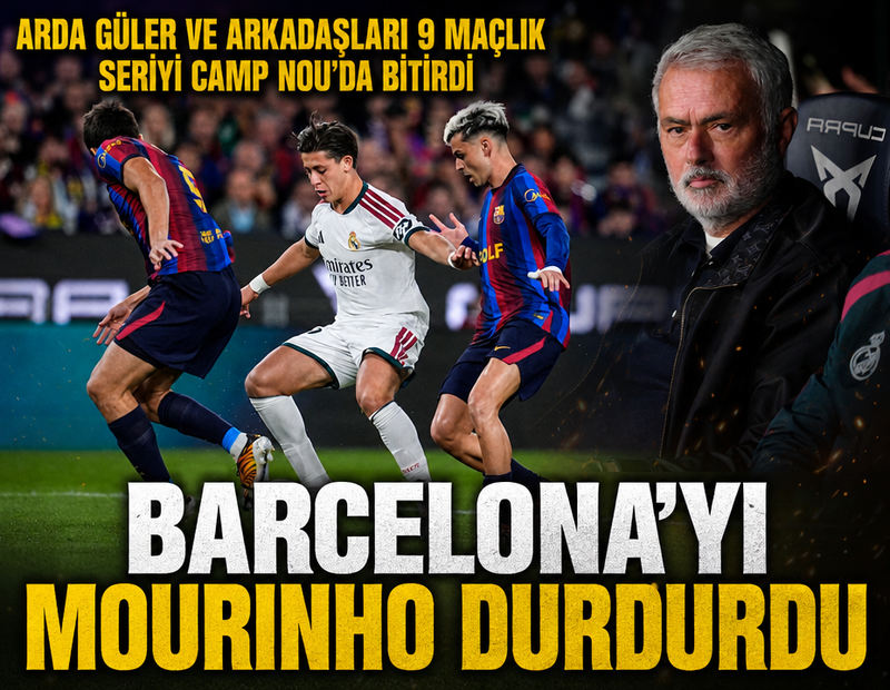 Barcelona’yı Mourinho durdurdu! Arda Güler ve arkadaşları 9 maçlık seriyi Camp Nou'da bitirdi