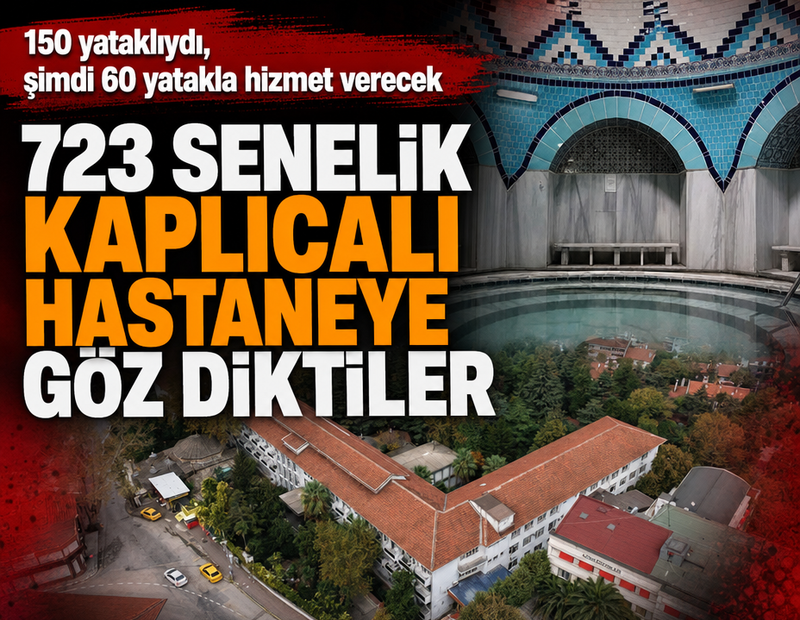 723 senelik kaplıcalı hastaneye göz diktiler