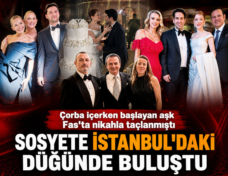 Çorba içerken başlayan aşk 3 ayda nikâhla taçlandı: Sosyete düğünde buluştu