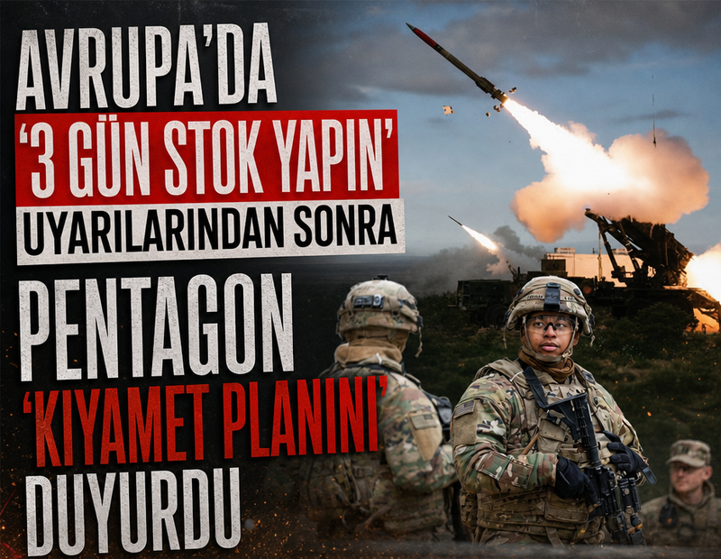 Avrupa'da "3 gün stok yapın uyarılarından sonra Pentagon 'kıyamet planını' duyurdu