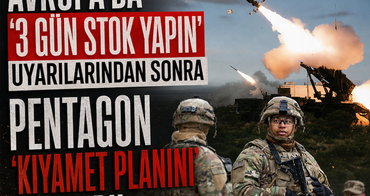 Avrupa'da "3 gün stok yapın uyarılarından sonra Pentagon 'kıyamet planını' duyurdu