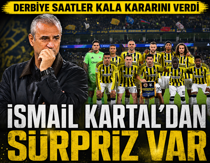 İsmail Kartal derbi 11'ini belirledi! Sürpriz var