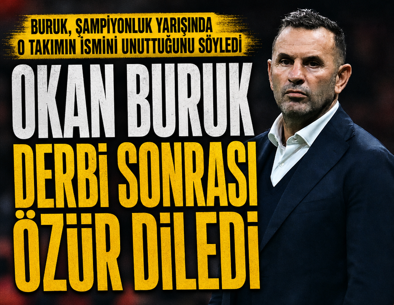 Okan Buruk derbi sonrası o takımdan özür diledi!
