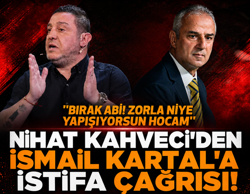 Nihat Kahveci'den Galatasaray yenilgisi sonrası İsmail Kartal'a istifa çağrısı! 'Bırak abi, zorla niye yapışıyorsun hocam'