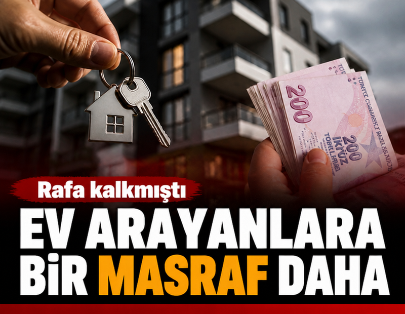 Rafa kalkmıştı: Ev arayana bir masraf daha