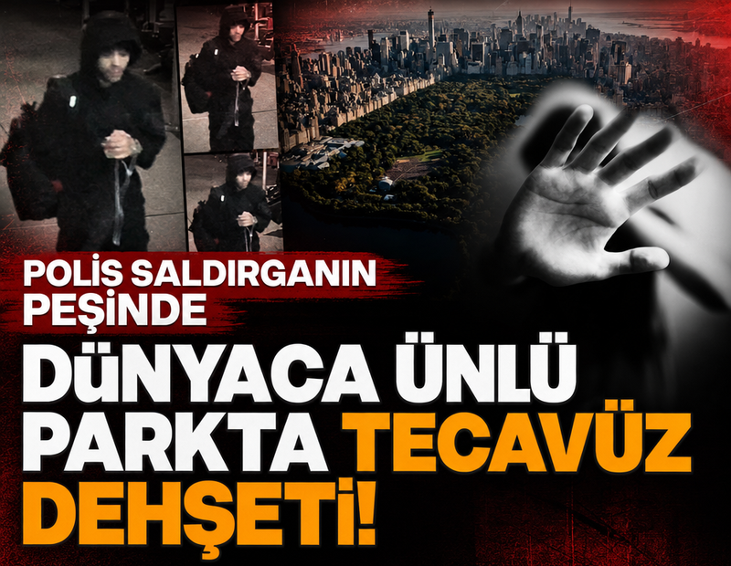 Dünyaca ünlü parkta tecavüz dehşeti! Polis saldırganın peşinde