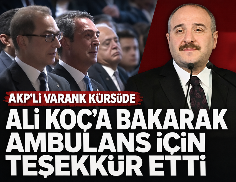 AKP'li Varank'tan Ali Koç'a teşekkür