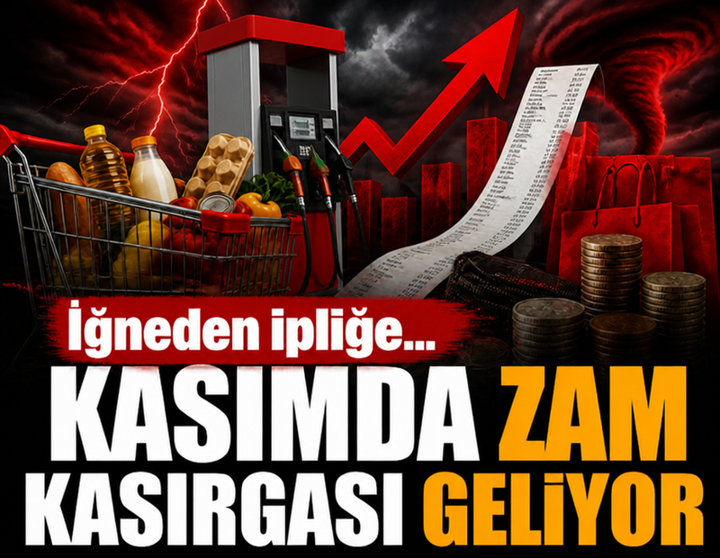 Kasımda zam kasırgası geliyor: İğneden ipliğe...