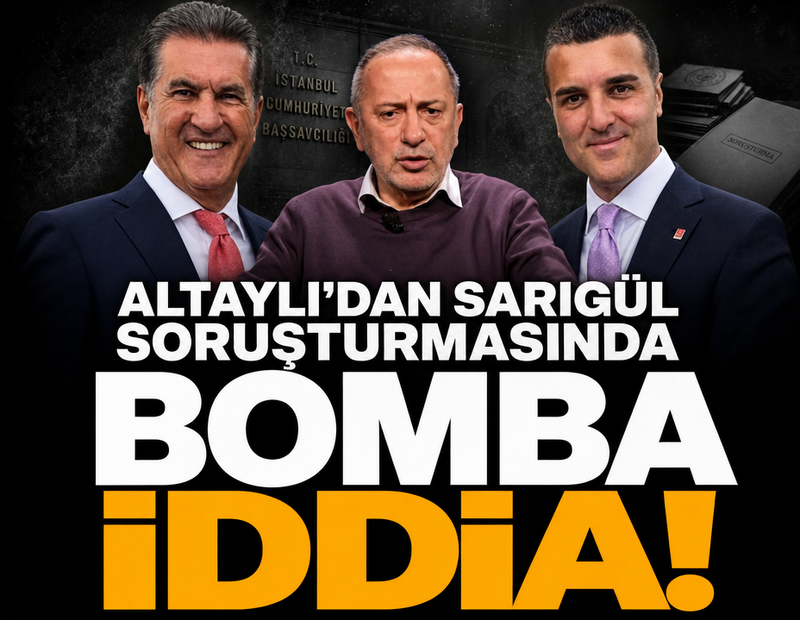 Fatih Altaylı’dan Sarıgül soruşturmasında bomba iddia!