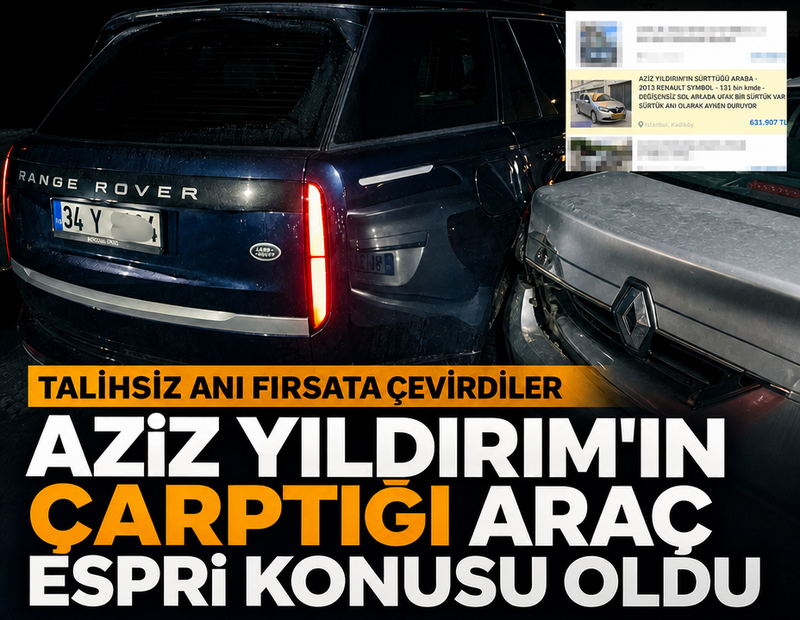 Aziz Yıldırım'ın çarptığı araç espri konusu oldu: Satış ilanı dikkat çekti