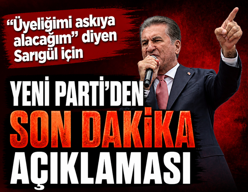 "Üyeliğimi askıya alacağım" diyen Mustafa Sarıgül için YENİ Parti'den son dakika açıklaması