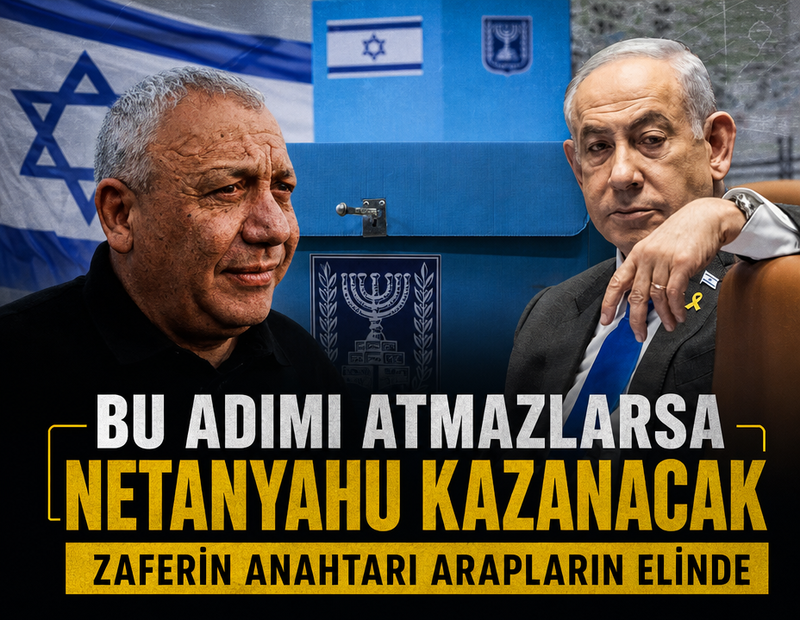 Bu adımı atmazlarsa Netanyahu kazanacak: Zaferin anahtarı Arapların elinde
