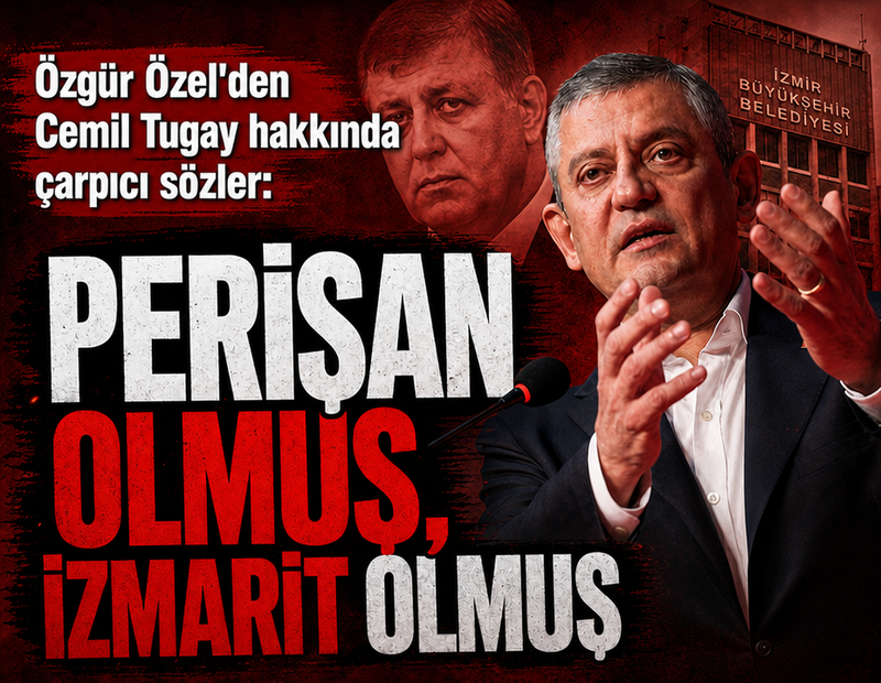 Özgür Özel'den Cemil Tugay hakkında çarpıcı sözler: Perişan olmuş, izmarit olmuş