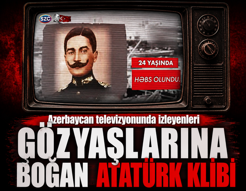 Azerbaycan televizyonunda izleyenleri gözyaşlarına boğan Atatürk klibi