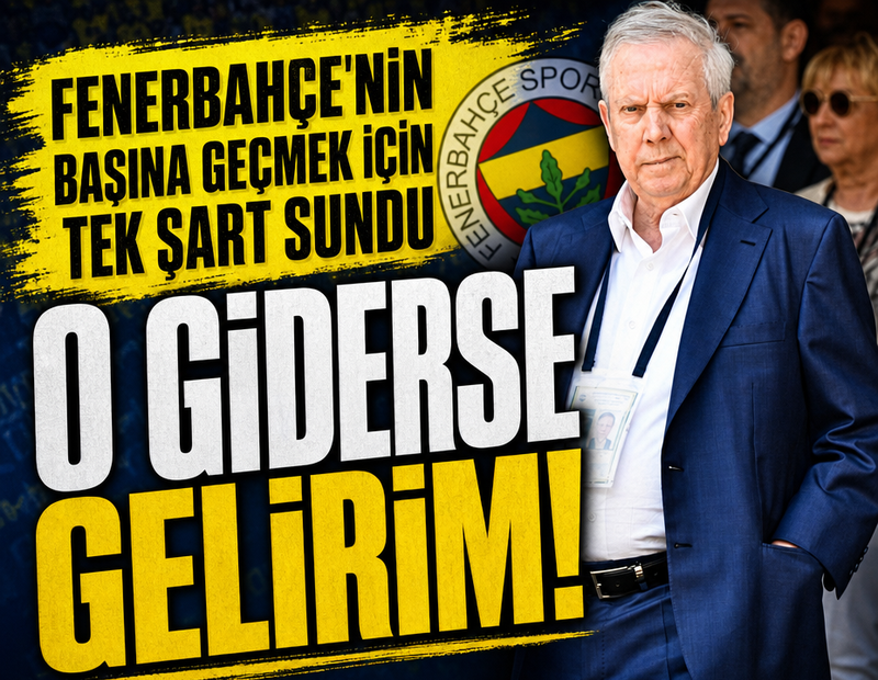 Fenerbahçe'nin başına geçmek için tek şart sundu! O giderse gelirim