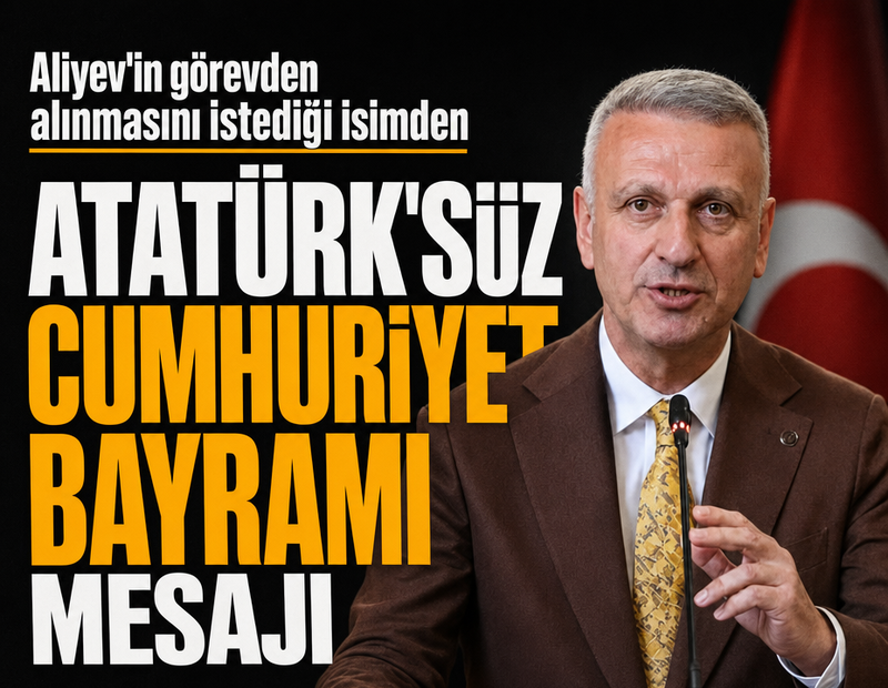 Eski Başdanışman Oktay Saral'dan Atatürk'süz Cumhuriyet Bayramı mesajı