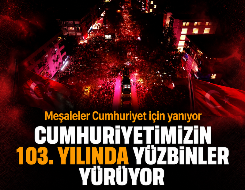 Yüzbinler Cumhuriyetimizin 103'üncü yılı için 'Cumhuriyet Yürüyüşüne' başladı