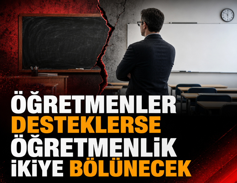 Öğretmenler desteklerse öğretmenlik ikiye bölünecek