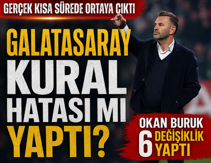 Galatasaray kural hatası mı yaptı? Gerçek kısa sürede ortaya çıktı