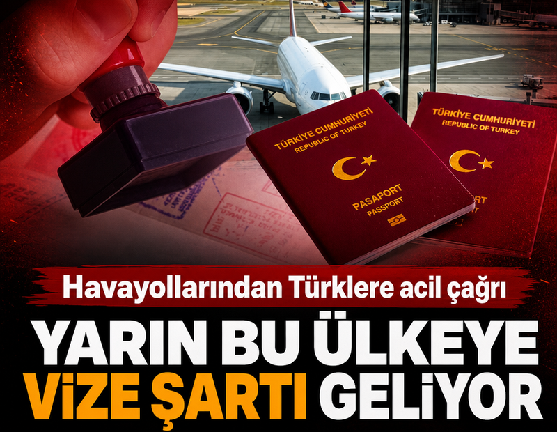 Havayollarından Türklere acil çağrı: Yarın itibarıyla bu ülkeye vize şartı geliyor