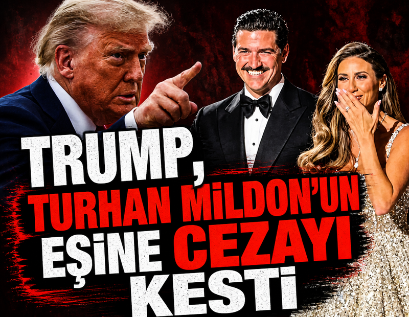 Trump, Turhan Mildon'un eşine cezayı kesti