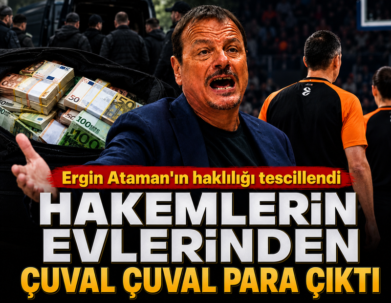 Hakemlerin evinden çuval çuval para çıktı: Ergin Ataman'ın haklılığı tescillendi