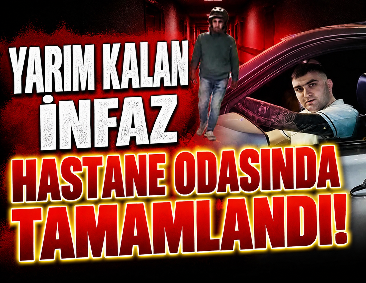 Hastanedeki çete liderine 10 dakikada infaz