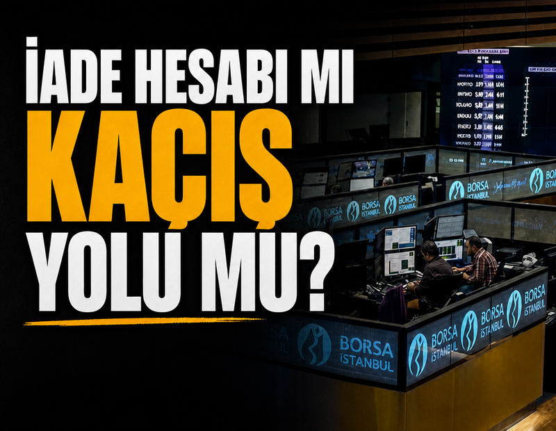 İade hesabı mı kaçış yolu mu?
