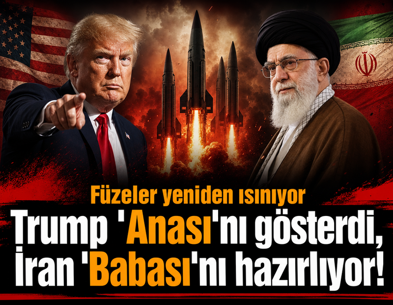 Trump 'Anası'nı gösterdi, İran 'Babası'nı hazırlıyor! Füzeler yeniden ısınıyor