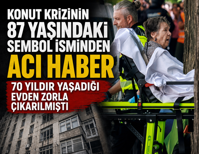 Konut krizinin 87 yaşındaki sembol isminden acı haber!  70 yıldır yaşadığı evden zorla çıkarılmıştı 
