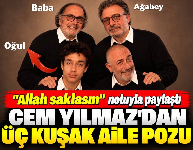 Cem Yılmaz'dan üç kuşak aile pozu: "Allah saklasın" notuyla paylaştı