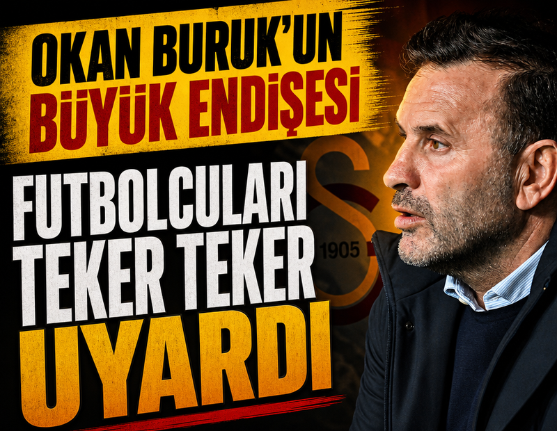 Okan Buruk'u endişelendiren durum! Futbolcularını teker teker uyardı