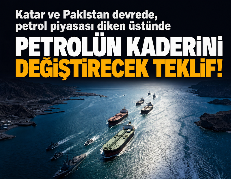 Petrolün kaderini değiştirecek teklif! Katar ve Pakistan devrede, petrol piyasası diken üstünde
