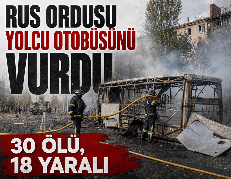 Rus ordusu yolcu otobüsünü vurdu: 30 ölü, 18 yaralı