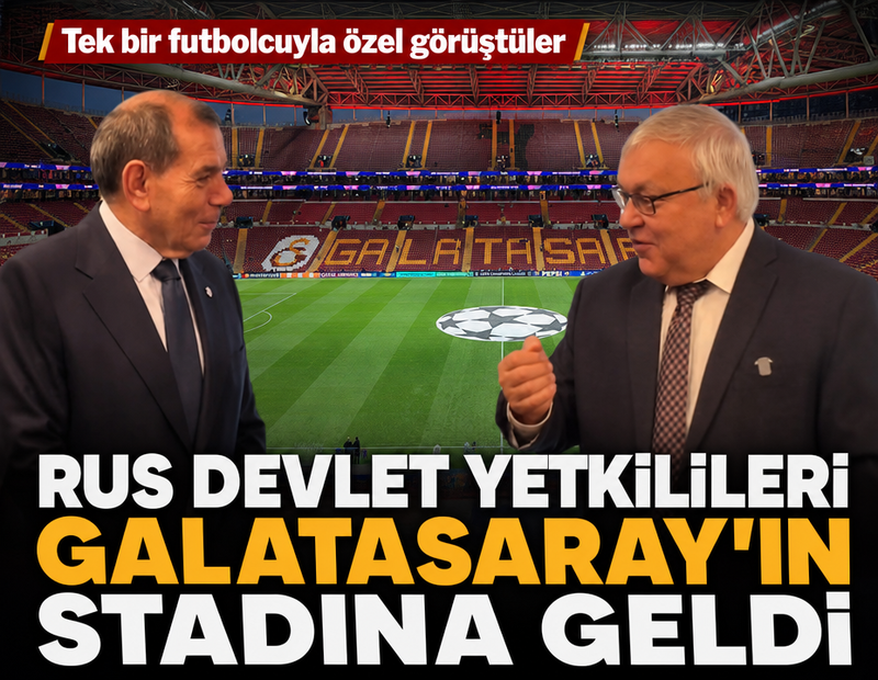 Rus devlet yetkilileri Galatasaray'ın stadına geldi: Tek bir futbolcuyla görüştüler