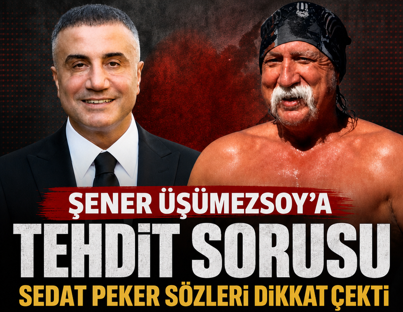 Şener Üşümezsoy’a tehdit sorusu! Sedat Peker sözleri dikkat çekti