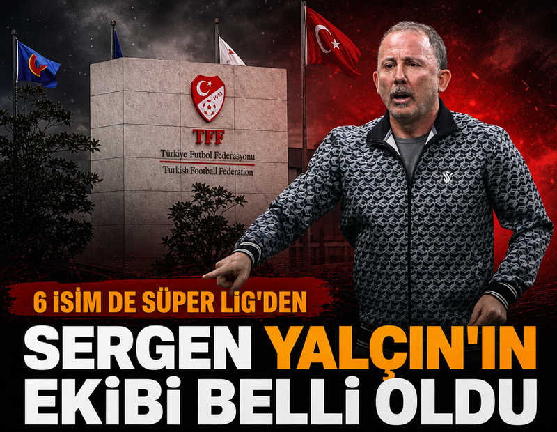 Sergen Yalçın’ın ekibi belli oldu! Hepsi Süper Lig’den