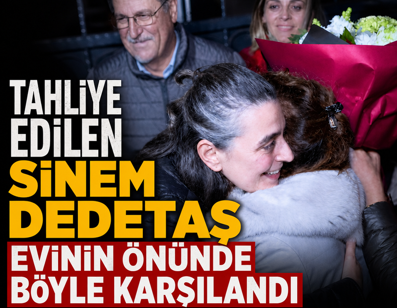Tahliye edilen Sinem Dedetaş evinin önünde böyle karşılandı